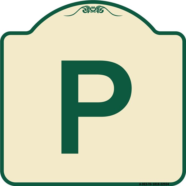 Designer Series Sign W/ Letter P, Tan & Green Heavy-Gauge Aluminum Sign, 18" x 18", TG-1818-22934
